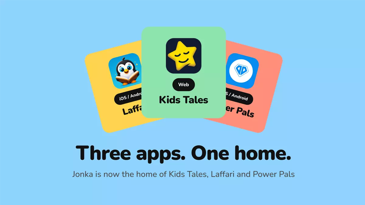 The three Jonka app cards: Kids Tales for ages 3-8, Laffari for ages 2-9 and Power Pals for ages 3-12